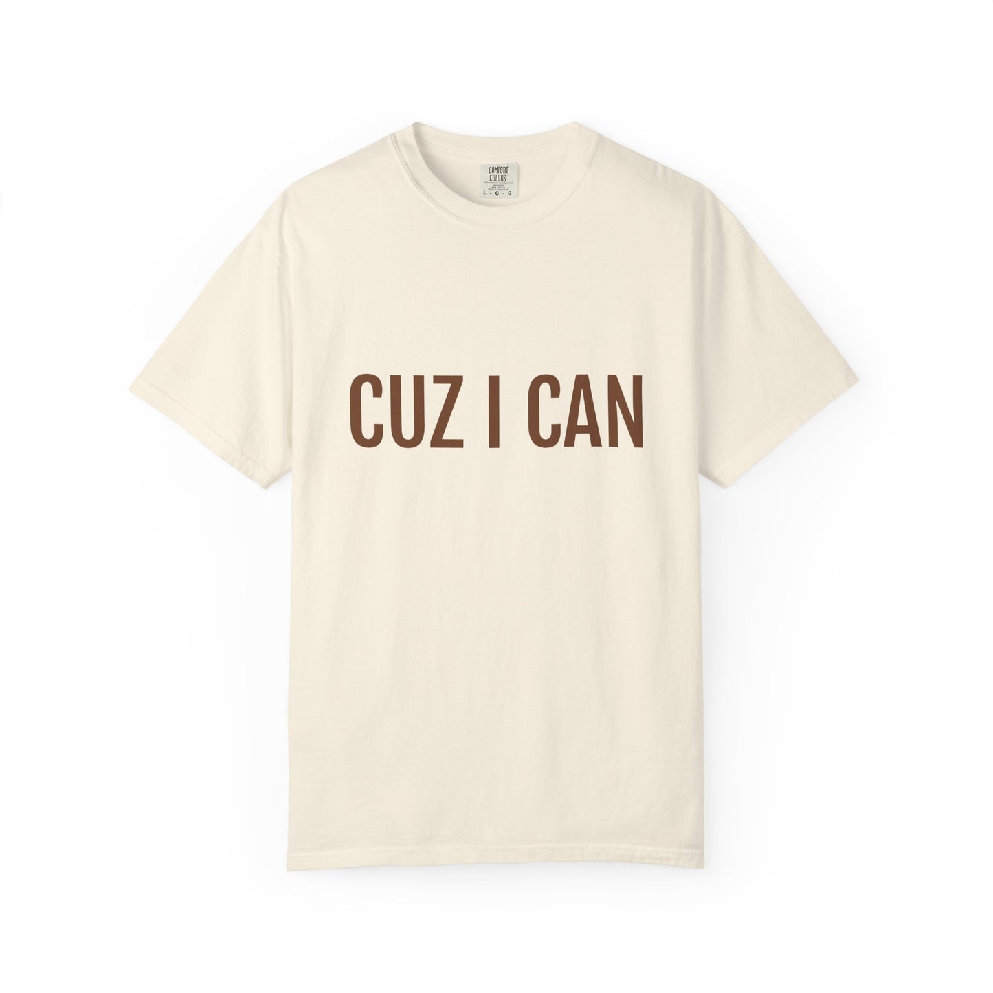 “CUZ I CAN” Tee – Cookie Dough
